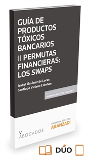 Books Frontpage Guía de Productos tóxicos bancarios II. Permutas financieras: Los Swaps (Papel + e-book)