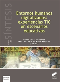 Books Frontpage Entornos humanos digitalizados: experiencias TIC en escenarios educativos