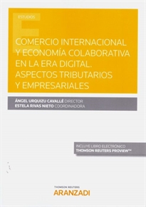 Books Frontpage Comercio internacional y economía colaborativa en la era digital. Aspectos tributarios y empresariales (Papel + e-book)