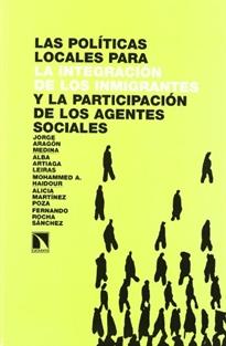 Books Frontpage Las políticas locales para la integración de los inmigrantes y la participación de los agentes sociales