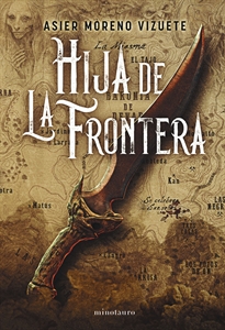 Books Frontpage Hija de La Frontera - Premio Minotauro 2023
