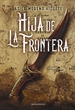 Front pageHija de La Frontera - Premio Minotauro 2023