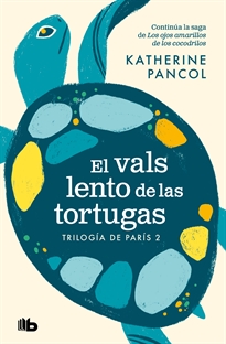 Books Frontpage El vals lento de las tortugas (Trilogía de París 2)