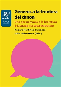 Books Frontpage Gèneres a la frontera del cànon: Una aproximació a la literatura il·lustrada i la seua traducció