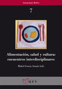 Books Frontpage Alimentación, salud y cultura: encuentros interdisciplinares