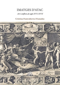Books Frontpage Imatges d'atac. Art i conflicte als segles XVI i XVII