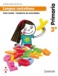 Books Frontpage Supercompetentes en... Lengua castellana. 3 Primaria. Construïm. Cuaderno