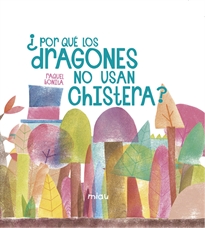 Books Frontpage ¿Por qué los dragones no usan chistera?