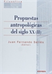 Front pagePropuestas antropológicas del siglo XX