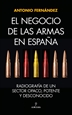 Portada del libro El negocio de las armas en España