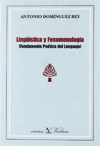 Books Frontpage Lingüística y fenomenología. Fundamento poético del lenguaje