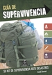 Front pageGuía de supervivencia. Su kit de supervivencia ante desastres