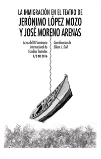 Books Frontpage La inmigración en el teatro de Jerónimo López Mozo y José Moreno Arenas