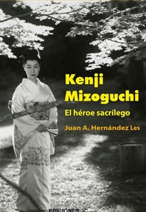 Books Frontpage Kenji Mizoguchi. El héroe sacrílego