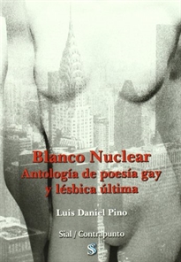 Books Frontpage Blanco nuclear: antología de poesía gay y lésbica última