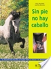 Front pageSin pie no hay caballo