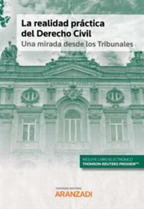 Books Frontpage La realidad práctica del Derecho Civil: una mirada desde los Tribunales (Papel + e-book)