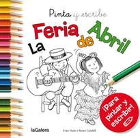 Books Frontpage Pinta y escribe La Feria de Abril