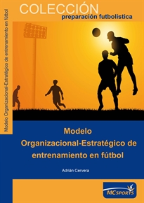 Books Frontpage Modelo organizacional-estratégico de entrenamiento en fútbol