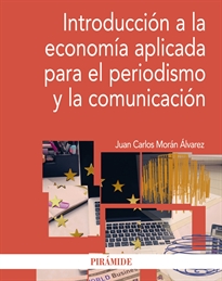 Books Frontpage Introducción a la economía aplicada para el periodismo y la comunicación