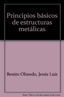 Books Frontpage Principios básicos de estructuras metálicas