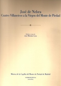 Books Frontpage José de Nebra. Cuatro villancicos a la Virgen del Monte de Piedad