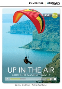 Books Frontpage Up in the Air: Our Fight Against Gravity Intermediate Book with Online Access