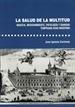 Front pageLa salud de la multitud. Ingesta, medioambiente, patología y sanidad. Temprana Edad Moderna