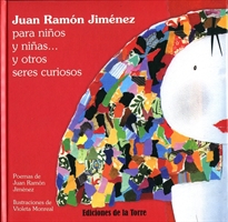 Books Frontpage Juan Ramón Jiménez para niños y niñas... y otros seres curiosos