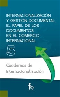 Books Frontpage Internacionalización y gestión documental: el papel de los documentos en el comercio internacional