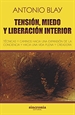 Front pageTensión, Miedo Y Liberación Interior