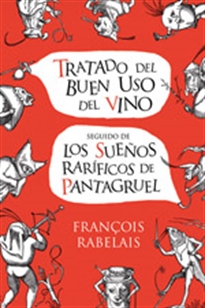 Books Frontpage Tratado del buen uso del vino/Sueños raríficos de Pantagruel