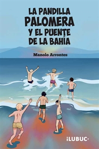 Books Frontpage La pandilla Palomera y el puente de la bahía