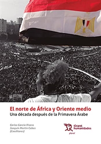 Books Frontpage El Norte de África y Oriente Medio, una Década después de la Primavera Árabe