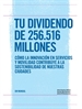 Front pageTu dividendo de 256.516 millones