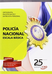 Books Frontpage Policía Nacional Escala Básica. Ortografía, Psicotécnicos y Entrevista Personal