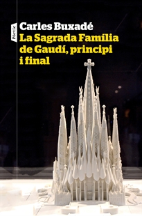 Books Frontpage La Sagrada Família de Gaudí, principi i final