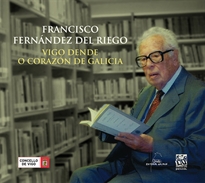 Books Frontpage Francisco fernandez del riego. Vigo dende o corazon de galic