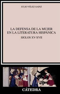 Books Frontpage La defensa de la mujer en la literatura hispánica