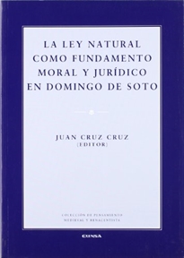 Books Frontpage La ley natural como fundamento moral y jurídico en Domingo de Soto