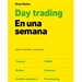 Front pageDay trading en una semana