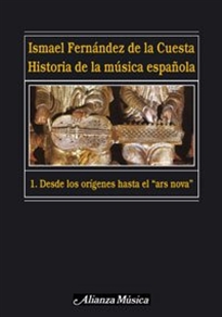 Books Frontpage Historia de la música española. 1. Desde los orígenes hasta el «ars nova»