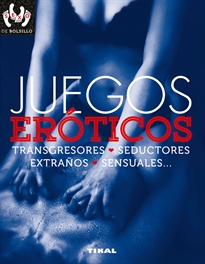 Books Frontpage Juegos eróticos, transgresores, seductores, extraños, sensuales...