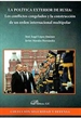 Front pageLa política exterior de Rusia: los conflictos congelados y la construcción de un orden internacional multipolar