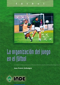 Books Frontpage La organización del juego en el fútbol