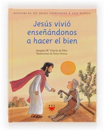 Books Frontpage Jesús vivió enseñándonos a hacer el bien