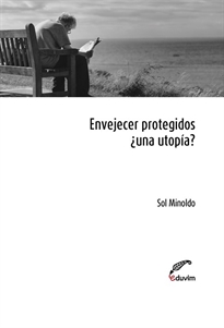 Books Frontpage Envejecer protegidos ¿una utopía?