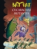 Front pageBat Pat 37 - Cucarachas mutantes