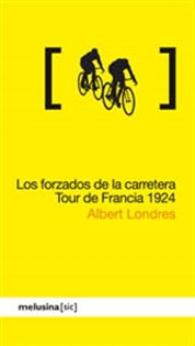 Books Frontpage Los forzados de la carretera. Tour de Francia 1924