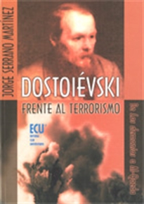 Books Frontpage Dostoievski frente al terrorismo. De los demonios a Al Qaeda